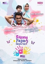 Poster de la serie Sayang Papa Saya Tak