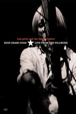 Poster de la película Tom Petty & the Heartbreakers - High Grass Dogs - Live from the Fillmore