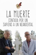 Poster de la película La muerte contada por un sapiens a un neandertal