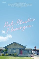 Poster de la película Pink Plastic Flamingos