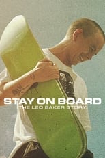 Poster de la película Stay on Board: The Leo Baker Story