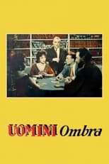 Poster de la película Uomini ombra
