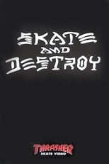 Poster de la película Thrasher - Skate and Destroy