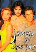 Poster de la serie Jamais 2 sans toi...t