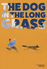 Poster de la película The Dog in the Long Grass