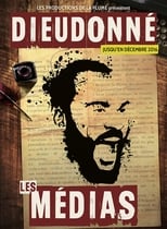 Poster de la película Dieudonné - Les Médias