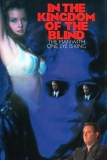 Poster de la película In the Kingdom of the Blind, the Man with One Eye Is King