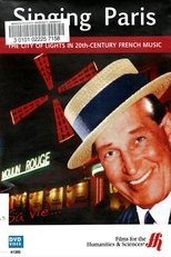 Poster de la película Singing Paris: The City of Lights in 20th-Century French Music