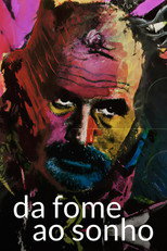 Poster de la película Da Fome ao Sonho