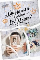 Poster de la película ¿Qué le vas a pedir a los Reyes?