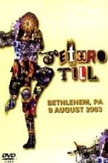 Poster de la película Jethro Tull: Bethlehem, PA 9 August 2003