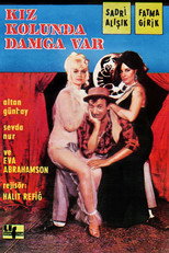 Poster de la película Kız Kolunda Damga Var