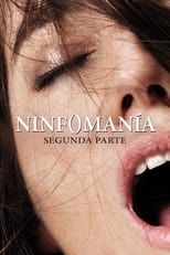 Poster de la película Nymphomaniac. Volumen 2