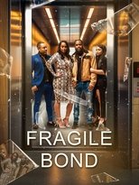 Poster de la película Fragile Bond