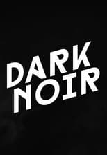 Poster de la película Dark Noir