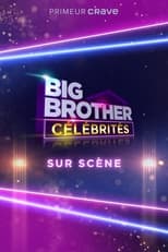 Poster de la película Big Brother Célébrités: Sur scène
