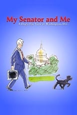 Poster de la película My Senator and Me: A Dog's-Eye View of Washington D.C.