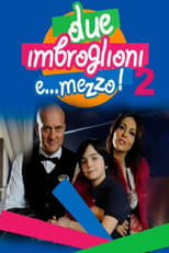 Poster de la serie Due imbroglioni e... mezzo! 2