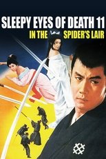 Poster de la película Sleepy Eyes of Death 11: In the Spider's Lair