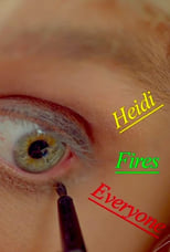 Poster de la película Heidi Fires Everyone