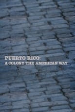 Poster de la película Puerto Rico: A Colony the American Way