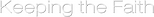 Logo Keeping the Faith