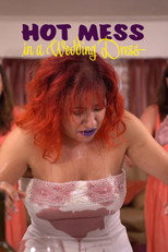 Poster de la película Hot Mess in a Wedding Dress