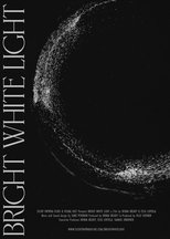 Poster de la película Bright White Light