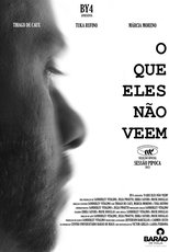 Poster de la película O Que Eles Não Veem