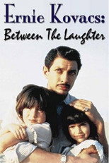 Poster de la película Ernie Kovacs: Between the Laughter