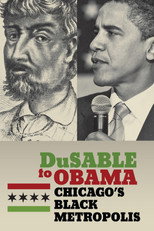 Poster de la película DuSable to Obama: Chicago's Black Metropolis