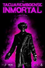 Poster de la película Tacuaremboense inmortal