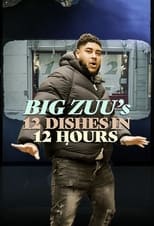 Poster de la serie Big Zuu's 12 Dishes in 12 Hours