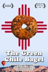 Poster de la película The Green Chile Bagel