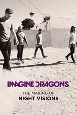 Poster de la película Imagine Dragons: The Making of Night Visions