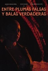 Poster de la película Entre plumas falsas y balas verdaderas