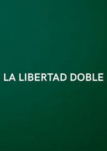Poster de la película La Libertad Doble