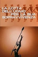 Poster de la serie La lotta dell'uomo per la sua sopravvivenza