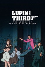 Poster de la película Lupin the Third: The Legend of the Gold of Babylon