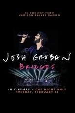 Poster de la película Josh Groban Bridges: In Concert from Madison Square Garden