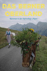 Poster de la película Das Berner Oberland - Sommer in den Schweizer Alpen
