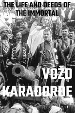 Poster de la película The Life and Deeds of the Immortal Vožd Karađorđe