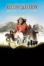 Poster de la película Réconciliation, dans les pas des Cathares
