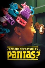 Poster de la película ¿Por qué se frotan las patitas?