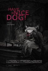 Poster de la película Have a Nice Dog!