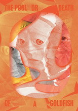 Poster de la película The Pool or Death of a Goldfish