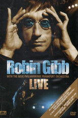 Poster de la película Robin Gibb with the Neue Philharmonie Frankfurt Orchestra - Live