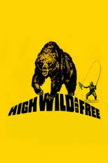 Poster de la película High, Wild and Free