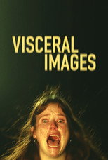 Poster de la película VISCERAL IMAGES