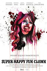 Poster de la película Super Happy Fun Clown